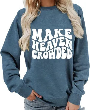 AirPlace Letter Shirts for Women Long Sleeve Shirts Make Heaven Crowded O Neck Sweatshirts Cute Loose Women Blouse Tops 2024
