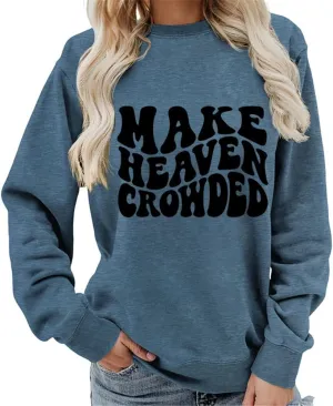 AirPlace Letter Shirts for Women Long Sleeve Shirts Make Heaven Crowded O Neck Sweatshirts Cute Loose Women Blouse Tops 2024