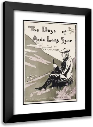 ArtDirect L. Fred Hurd 14x18 Black Modern Frame and Double Matted Museum Art Print Titled - The Days of Auld Lang Syne by Ian Maclaren (1895)
