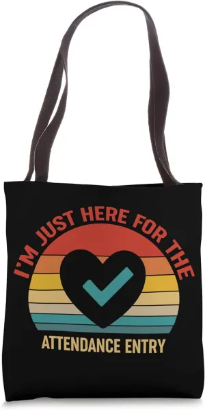 Attendance Clerk Just Here for Attendance Entry Retro Style Tote Bag