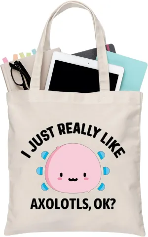 BDPWSS Axolotl Tote Bag Funny Axolotl Lover Gift I Just Really Like Axolotls Ok Canvas Shoulder Bag For Axolotl Owner Gift