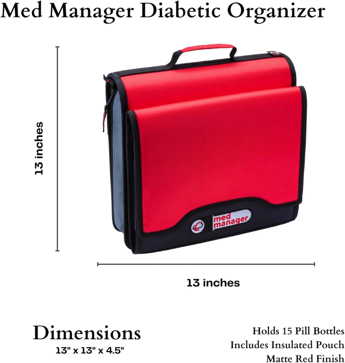 Med Manager Medicine Supply Organizer with Insulin Cooler Travel Case, Holds (15) Pill Bottles - (11) Standard Size and (4) Large Bottles, Red, 13 inches x 13 inches x 4.5 inches