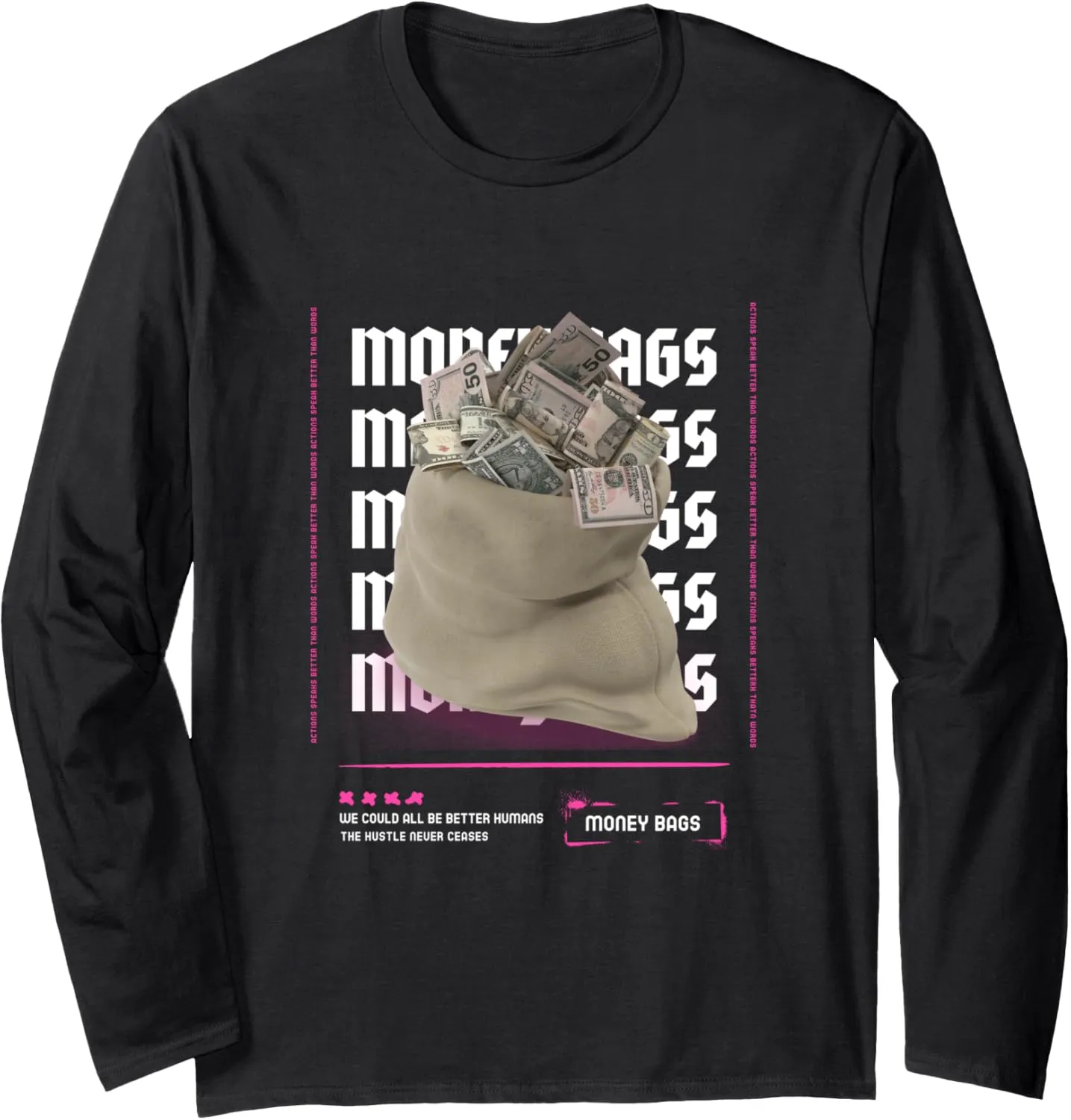 Money Bags Urban Streetwear Long Sleeve T-Shirt